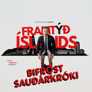 Framtíð Íslands, 11 sept. Bifröst Sauðárkróki kl 20:00