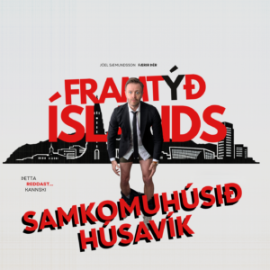 FramtÝð Íslands, Samkomuhúsið Húsavík 12. september kl: 20.00